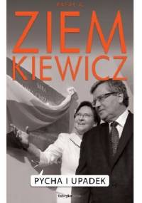 Pycha i upadek - Rafał A. Ziemkiewicz
