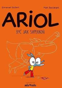 Ariol. Być jak superkoń - Marc Boutavant, Emmanuel Guibert