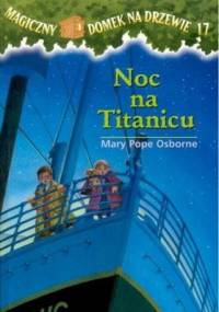 Noc na Titanicu - Mary Pope Osborne