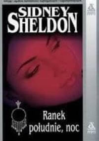 Ranek, południe, noc - Sidney Sheldon