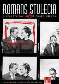 Romans stulecia. Elizabeth Taylor i Richard Burton - Nancy Schoenberger