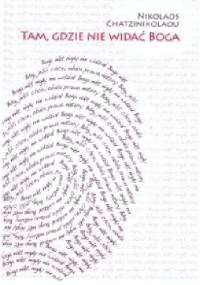 Tam, gdzie nie widać Boga - Nikolaos Chatzinikolaou
