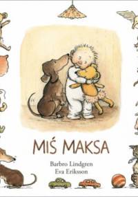 Miś Maksa - Eva Eriksson, Barbro Lindgren