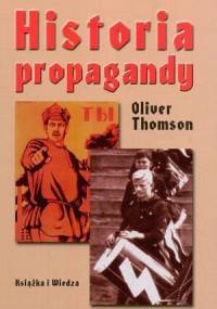 Historia propagandy - Olivier Thomson