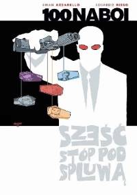 100 naboi: Sześć stóp pod spluwą - Brian Azzarello, Eduardo Risso
