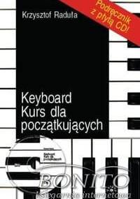 Keyboard kurs dla początkujących + CD - Krzysztof Raduła