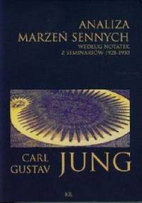 Analiza marzeń sennych według notatek z seminariów 1928-1930 - Carl Gustav Jung