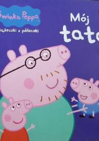 Mój tata. - praca zbiorowa