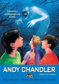 Tajemnica śmiejącego się cienia - Andy Chandler