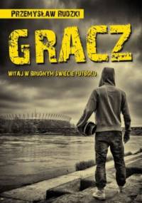 Gracz - Przemysław Rudzki