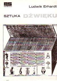 Sztuka dźwięku - Ludwik Erhardt