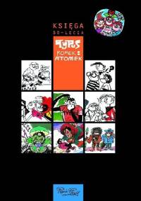 Tytus, Romek i A'Tomek. Księga 80-lecia - Henryk Jerzy Chmielewski