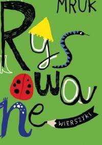 Rysowane wierszyki - Magdalena Mruk