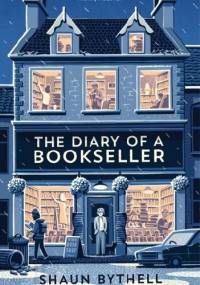 The Diary of a Bookseller - Shaun Bythell
