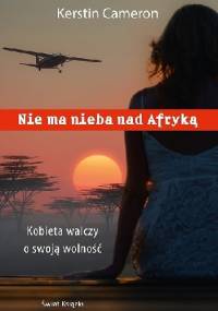 Nie ma nieba nad Afryką - Kerstin Cameron