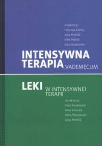 Intensywna terapia. Vademecum. Leki w intensywnej terapii - praca zbiorowa