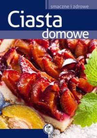 Ciasta domowe - Marta Szydłowska