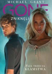 Faza trzecia: Kłamstwa - Michael Grant