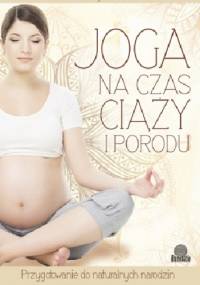 Joga na czas ciąży i porodu - Dorothy Guerra