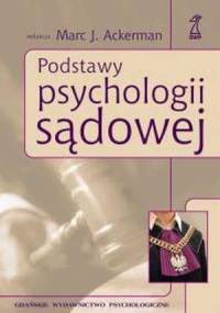 Podstawy psychologii sądowej - Marc J. Ackerman