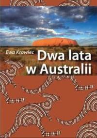 Dwa lata w Australii - Ewa Krawiec