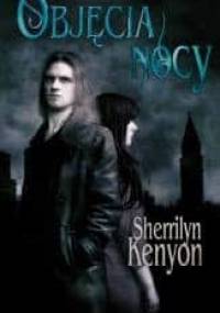 Objęcia nocy - Sherrilyn Kenyon