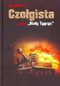 Czołgista kontra ,,Biały Tygrys". - Ilja Bojaszow
