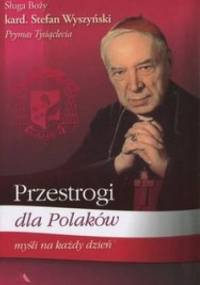 Przestrogi dla Polaków. Myśli na każdy dzień - Stefan Wyszyński