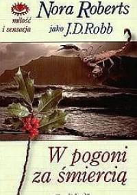 W pogoni za śmiercią - J.D. Robb