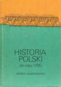 HISTORIA POLSKI do roku 1795 - Henryk Samsonowicz