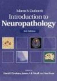 Adams && Graham's Introduction to Neuropathology 3e - D. James