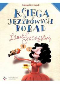 Księga językowych porad Lamelii Szczęśliwej - Joanna Krzyżanek