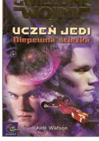 Uczeń Jedi: Niepewna ścieżka - Jude Watson
