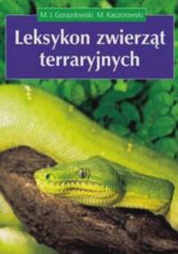 Leksykon zwierząt terraryjnych - Michał Kaczorowski, Marcin Jan Gorazdowski