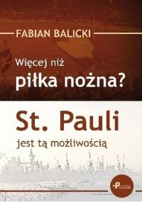 Więcej niż piłka nożna? St. Pauli jest tą możliwością - Fabian Balicki