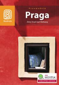 Praga. Złoty hrad nad Wełtawą. Wydanie 5 - Aleksander Strojny