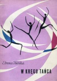 W kręgu tańca - Irena Turska