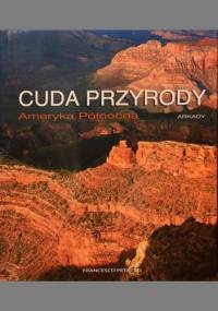 Cuda przyrody. Ameryka Północna - Francesco Petretti