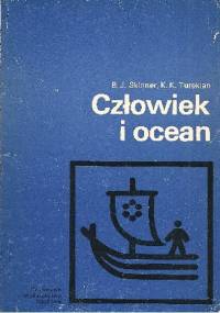 Człowiek i ocean - Karl K. Turekian, Brian J. Skinner