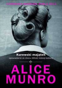 Kurewski majątek - Alice Munro
