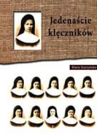 Jedenaście klęczników - Maria Starzyńska