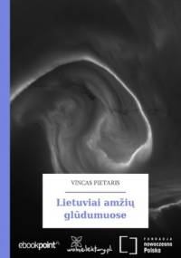 Lietuviai amži gldumuose - Pietaris Vincas