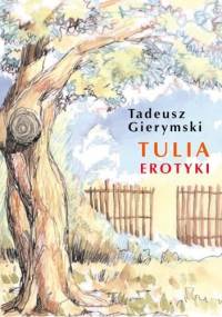 Tulia : erotyki - Tadeusz Gierymski
