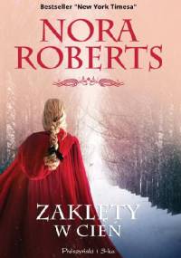 Zaklęty w cień - Nora Roberts
