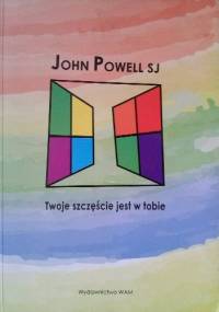 Twoje szczęście jest w Tobie - John Powell
