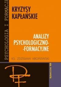 Kryzysy kapłańskie. Analizy psychologiczno-formacyjne - Zdzisław Kroplewski