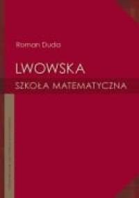 Lwowska szkoła matematyczna - Roman Duda