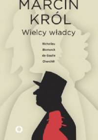 Wielcy władcy - Marcin Król