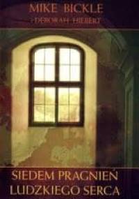 Siedem pragnień ludzkiego serca - Mike Bickle