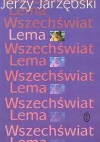Wszechświat Lema - Jerzy Jarzębski
